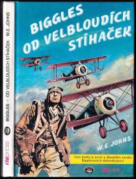 Biggles od velbloudích stíhaček - William Earl Johns (1993, Toužimský & Moravec) - ID: 734304