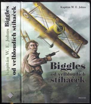 Biggles od velbloudích stíhaček