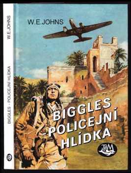 Biggles : Policejní hlídka - William Earl Johns (1998, Toužimský a Moravec) - ID: 537621