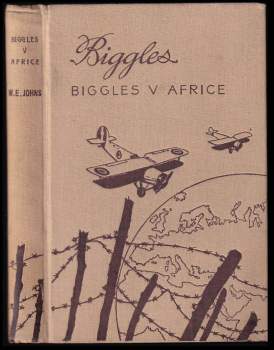 William Earl Johns: Biggles v Africe