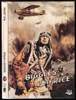William Earl Johns: Biggles v Africe
