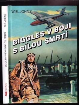 William Earl Johns: Biggles v boji s bílou smrtí