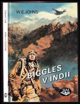 Biggles v Indii - William Earl Johns (1998, Toužimský a Moravec) - ID: 541162