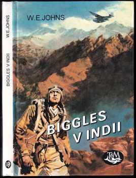 Biggles v Indii - William Earl Johns (1998, Toužimský a Moravec) - ID: 666779