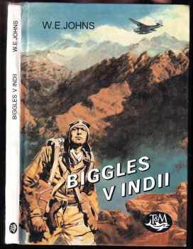 Biggles v Indii - William Earl Johns (1998, Toužimský a Moravec) - ID: 702556