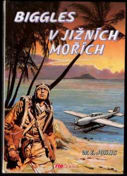 William Earl Johns: Biggles v jižních mořích