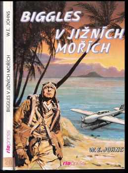 William Earl Johns: Biggles v jižních mořích