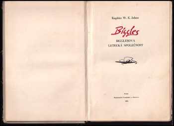 William Earl Johns: Biggles - Bigglesova letecká společnost