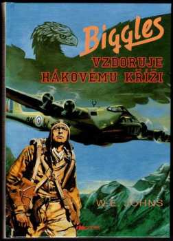 William Earl Johns: Biggles vzdoruje hákovému kříži
