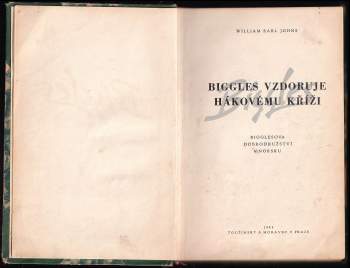 William Earl Johns: Biggles vzdoruje hákovému kříži