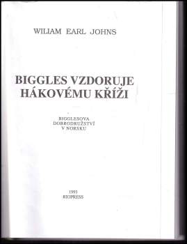 William Earl Johns: Biggles vzdoruje hákovému kříži