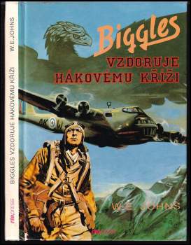 William Earl Johns: Biggles vzdoruje hákovému kříži