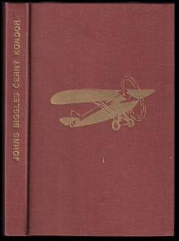 William Earl Johns: Biggles - Černý kondor