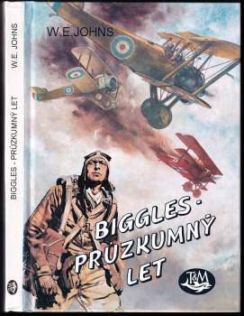 William Earl Johns: Biggles