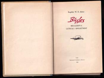 William Earl Johns: Biggles - Bigglesova letecká společnost