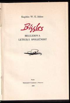 William Earl Johns: Biggles - Bigglesova letecká společnost