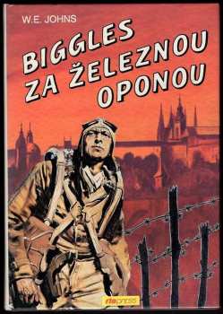 William Earl Johns: Biggles za železnou oponou