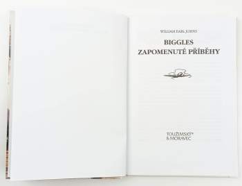 William Earl Johns: Biggles - zapomenuté příběhy