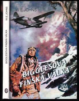 William Earl Johns: Bigglesova finská válka