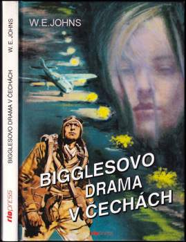 William Earl Johns: Bigglesovo drama v Čechách