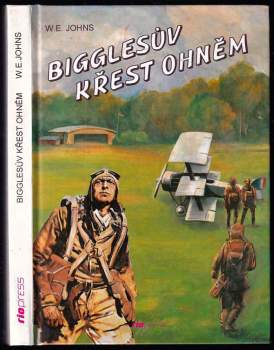 Bigglesův křest ohněm