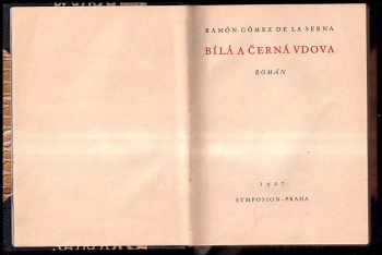 Ramón Gómez de la Serna: Bílá a černá vdova : Román