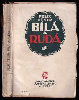 Bílá a rudá a jiná prósa