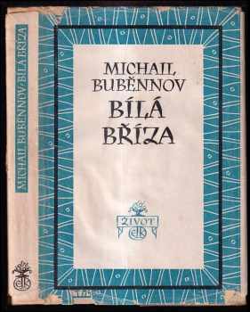 Michail Semenovič Bubennov: Bílá bříza