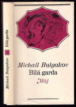 Michail Afanas'jevič Bulgakov: Bílá garda