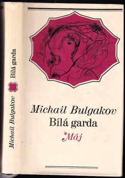 Michail Afanas'jevič Bulgakov: Bílá garda