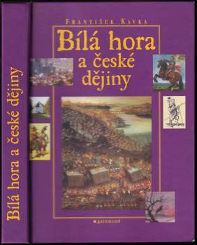 František Kavka: Bílá hora a české dějiny