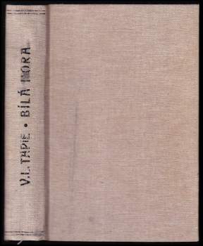 Victor Lucien Tapié: Bílá Hora a francouzská politika