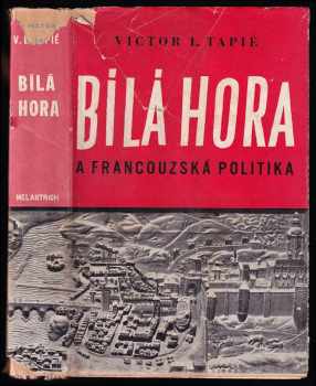 Bílá Hora a francouzská politika