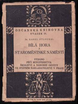 Bílá Hora a Staroměstské náměstí
