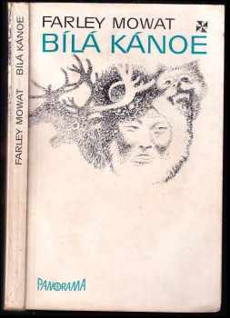 Farley Mowat: Bílá kánoe