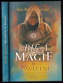 Eric Pier Sperandio: Bílá magie