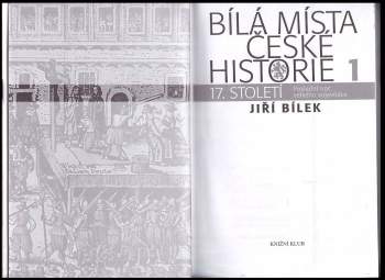 Jiří Bílek: Bílá místa české historie