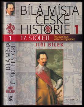 Jiří Bílek: Bílá místa české historie