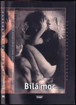 Karolína Vaverková: Bílá moc