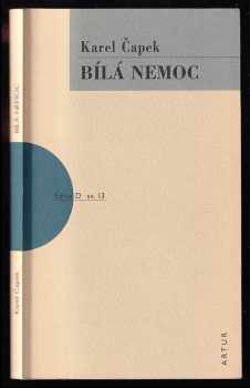 Karel Čapek: Bílá nemoc - drama o třech aktech ve 14 obrazech