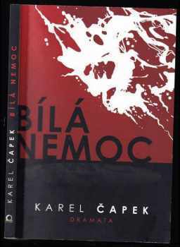 Karel Čapek: Bílá nemoc