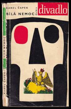 Karel Čapek: Bílá nemoc