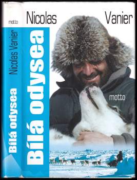 Nicolas Vanier: Bílá odysea