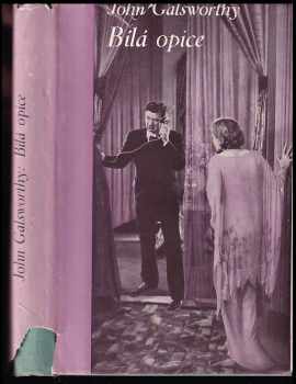 John Galsworthy: Bílá opice : (The white monkey) [Trilogie Moderní komedie díl první].