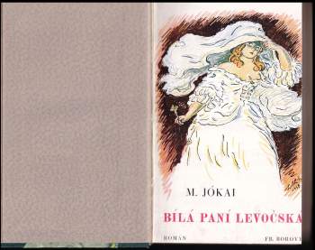 Mór Jókai: Bílá paní levočská