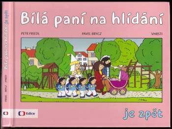 Bílá paní na hlídání je zpět