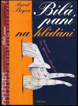 Pavel Brycz: Bílá paní na hlídání