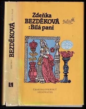 Zdeňka Bezděková: Bílá paní