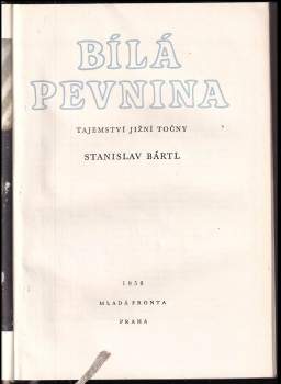 Stanislav Bártl: Bílá pevnina