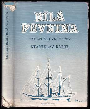 Stanislav Bártl: Bílá pevnina